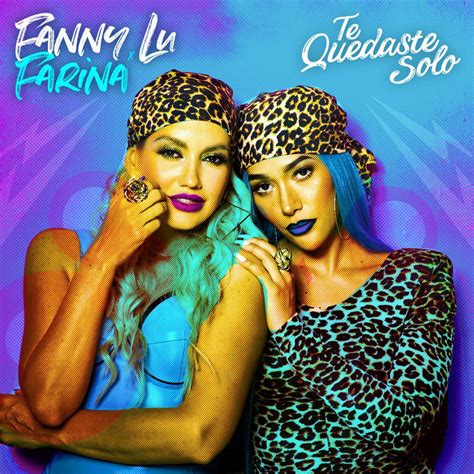 Car Tula Frontal De Fanny Lu Te Quedaste Solo Featuring Farina Cd