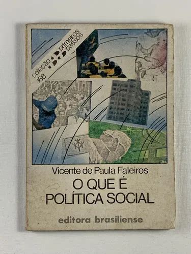 O Que Politica Social - Livro O Que É Política Social Vicente De Paula Faleiros Editora ...