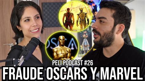 Peli Podcast 26 Ft Gaby Meza Deadpool Revive La Fe Fraude Los