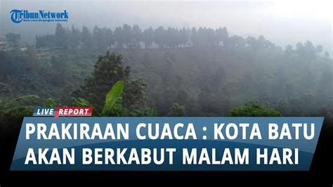 Prakiraan Cuaca Wilayah Malang Raya Jumat Agustus Kota Batu