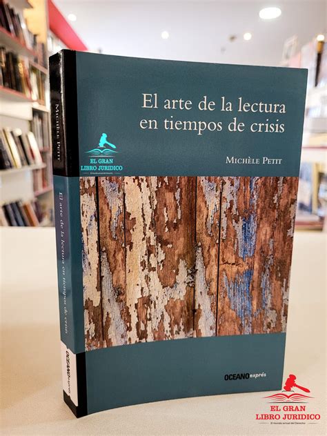 EL ARTE DE LA LECTURA EN TIEMPOS DE CRISIS LIBRERÍA EL GRAN LIBRO