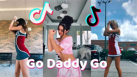 Go Daddy Go Tiktok Dance Challenge Compilation Youtube