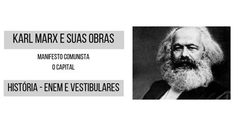 Karl Marx Contexto Conceitos E A Revolução Proletária