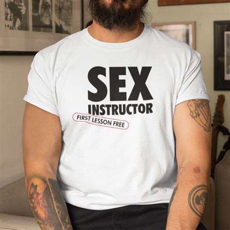 Sex Instructor First Lesson Free Shirt