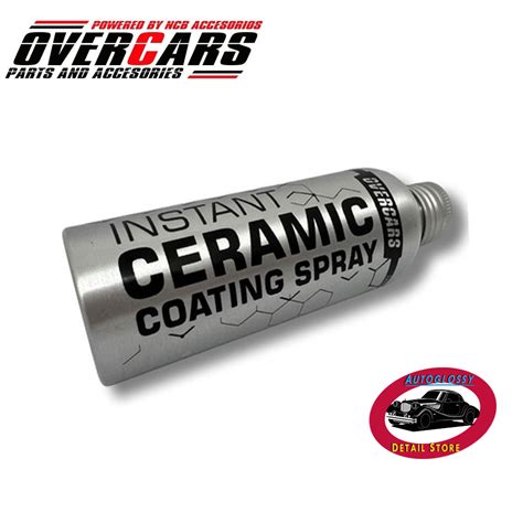 Overcars Sellador Ceramico Instant Ceramic Coating Autoglossy