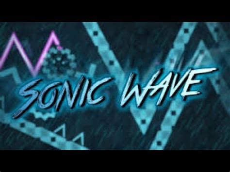 Geometry Dash Sonic Wave Legendary Circles 100 The Hardest