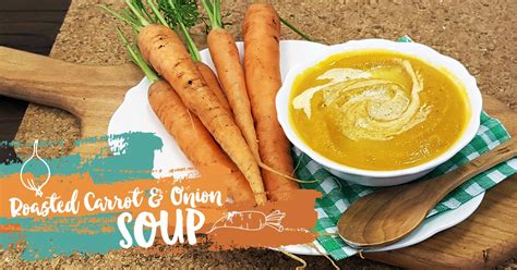 Roasted Carrot And Onion Soup Organic Choice