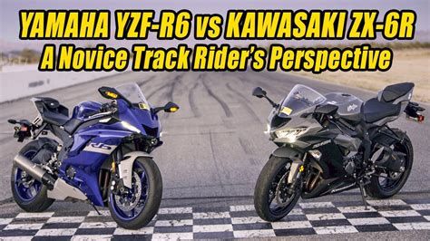 Yamaha Yzf R Vs Kawasaki Zx R A Novice Track Riders