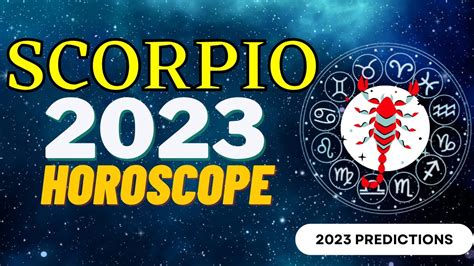 Scorpio Horoscope 2023 Prediction Youtube