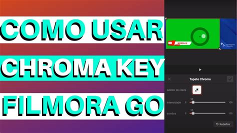 Filmora Go Como Usar O Chroma Key Youtube