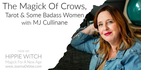 Hippie Witch 530 The Magick Of Crows Tarot And Some Badass Women With