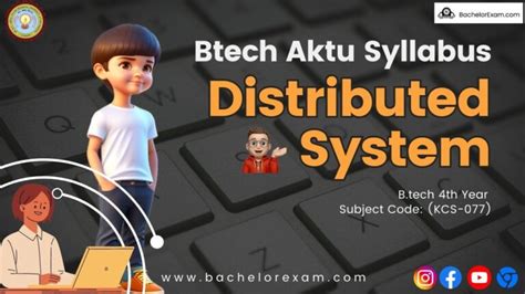 Btech Aktu Distributed System KCS 077 Syllabus Bachelor Exam