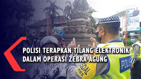 Polisi Terapkan Tilang Elektronik Dalam Operasi Zebra Agung Kompas TV