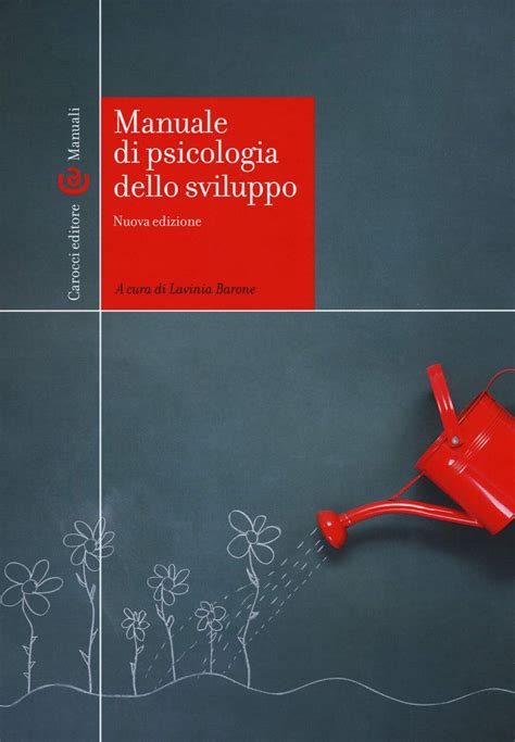 Manuale Di Psicologia Dello Sviluppo Barone Lavinia Amazon It Libri