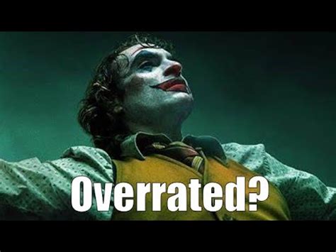 Overrated Movies Joker Youtube