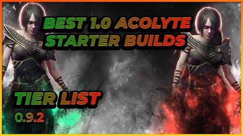 Last Epoch Best Acolyte Starters Tier List Youtube