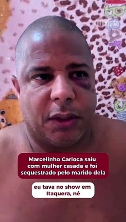 Marcelinho Carioca Saiu Mulher Casada E Foi Sequestrado Pelo Marido