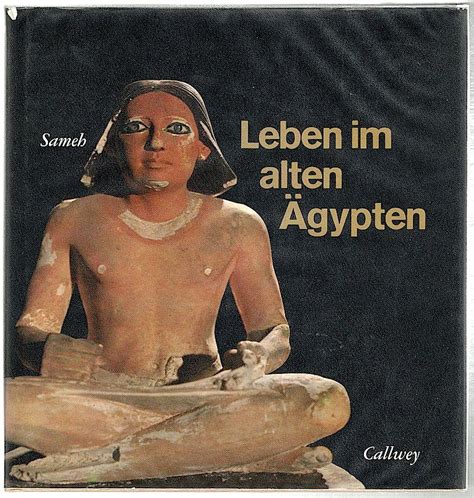 Leben Im Alten Gypten By Sameh Waley El Dine First Edition