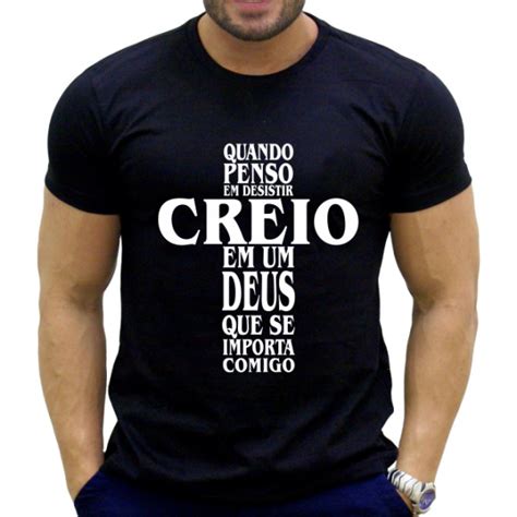 Camisa Creio Em Deus Criativart Personaliza