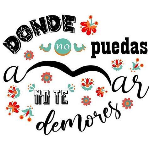 Donde No Puedas Amar No Te Demores By Licencapoetica Redbubble