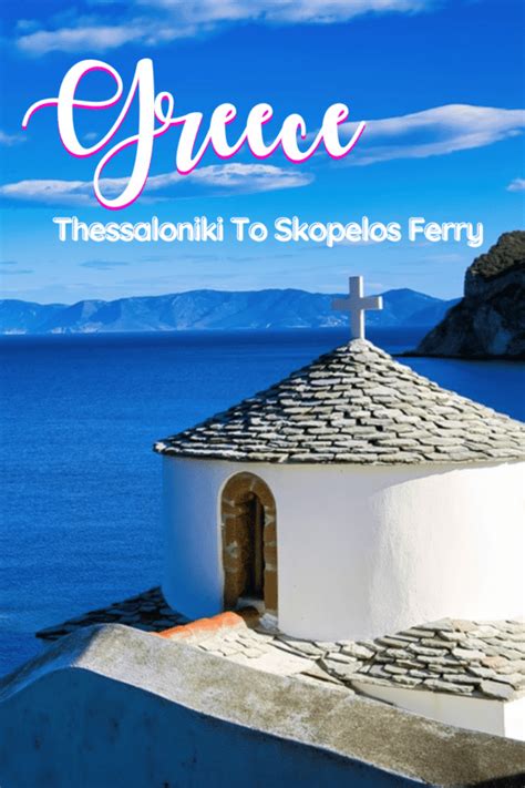 Ferry From Thessaloniki To Skopelos Guide | Chasing the Donkey