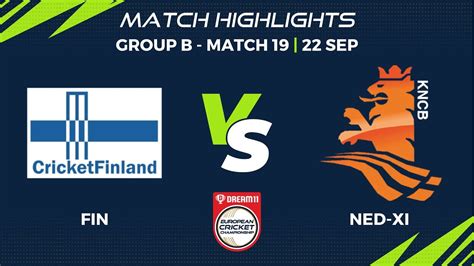 Group B Match Fin Vs Ned Xi Highlights Dream European Cricket