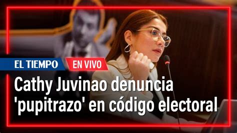 Cathy Juvinao habla sobre el proyecto de código electoral y acerca de