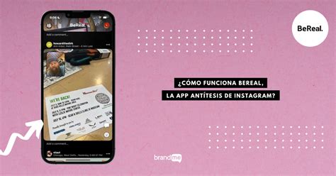 ¿cómo Funciona Bereal La App Antítesis De Instagram Brandme