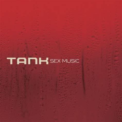 Tank Sex Music Hiphop N More