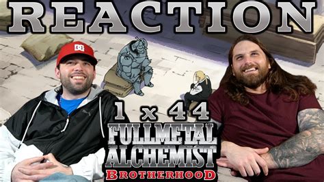 Fullmetal Alchemist Brotherhood Episode 44 REACTION Revving At Full