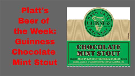 Platts Beer Of The Week Guinness Chocolate Mint Stout Youtube