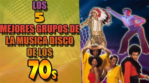 Los 5 Mejores Grupos De MÚsica Disco De Los AÑos 70 Youtube