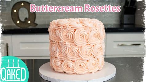 How To Make Easy Buttercream Rosettes Cake Decorating Basics