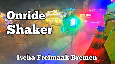 Shaker Fick Onride Freimarkt Bremen Youtube