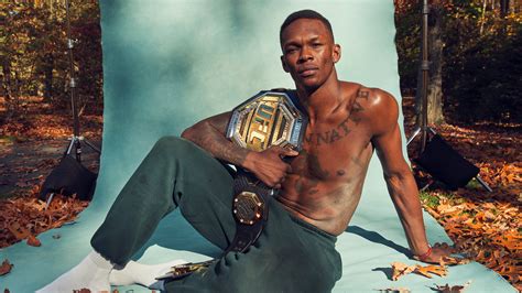 Israel Adesanya Doesnt Care If You Think His Ufc Fights Are Boring
