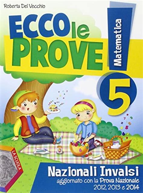 Ecco le prove INVALSI di matematica Per la 5ª classe elementare