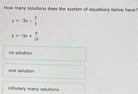 Solved How Many Solutions Does The System Of Equations Below Have Y