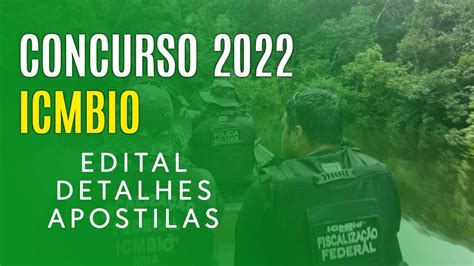 CONCURSO ICMBio 2022 Edital Inscrição e Apostilas YouTube