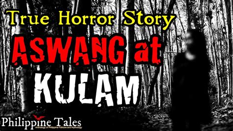 Aswang At Kulam True Story Mangkukulam Tagalog Horror Story Youtube