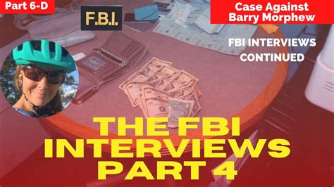 The Case Against Barry Morphew The Fbi Interviews Continued Part 6d