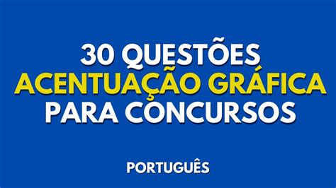 Questões De Acentuação Gráfica Para Concursos - RETOEDU
