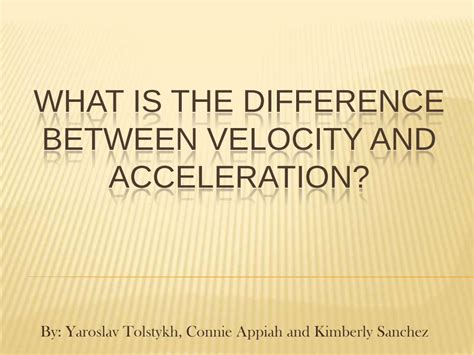 Pdf What Is The Difference Between Velocity And Acceleration