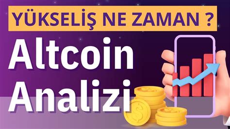 Bitcoin Ve Altcoinler Ne Zaman Y Kselecek Altcoinler Bitcoinanaliz