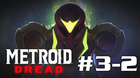 Découverte Metroid Dread Partie 3 2 YouTube