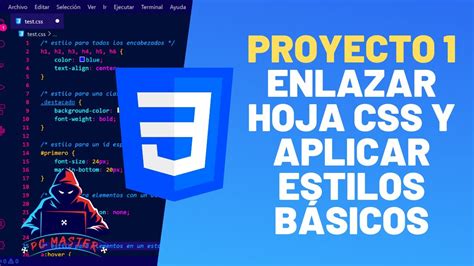 Css Para Principiantes Creando Tu Primer Proyecto Con Estilos MÁster