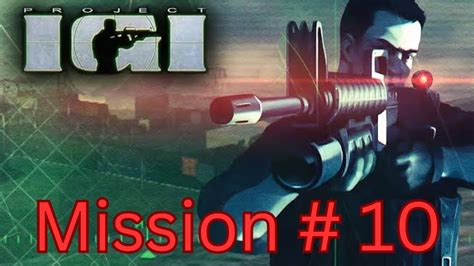 Project Igi Mission 10 How To Complete Igi Mission Defend Priboi Youtube