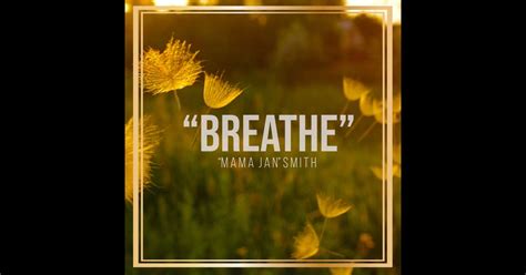 breathe single album  mama jan smith apple