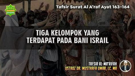 Tafsir Surat Al A Raf Ayat Ustadz Dr Musthafa Umar Lc Ma