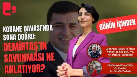 Kobane Davası nda sona doğru Demirtaş ın savunması ne anlatıyor I