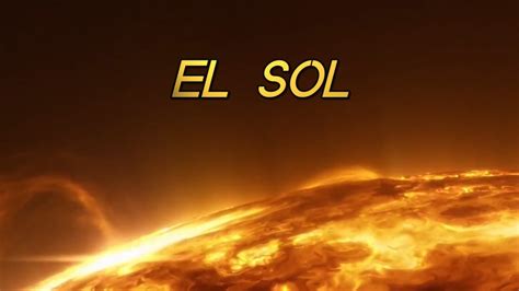 7 Curiosidades Sobre EL SOL PARTE 1 YouTube